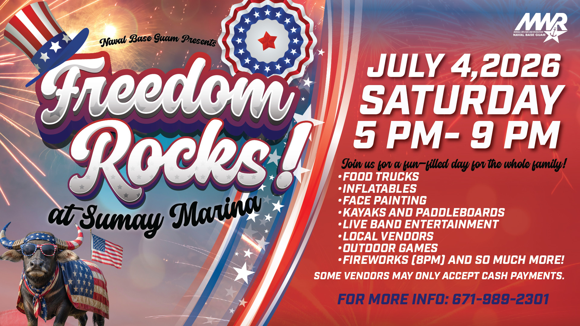 Promotional graphic for “Freedom Rocks!” at Sumay Marina, a Fourth of July community celebration hosted by Naval Base Guam. The patriotic-themed design features fireworks, American flag colors, festive decorations, and a buffalo wearing red, white, and blue attire. The event takes place on Saturday, July 4, 2026, from 5 PM to 9 PM. Activities include food trucks, inflatables, face painting, kayaks and paddleboards, live music, local vendors, outdoor games, and a fireworks show at 8 PM. Contact information and the MWR Naval Base Guam logo are di