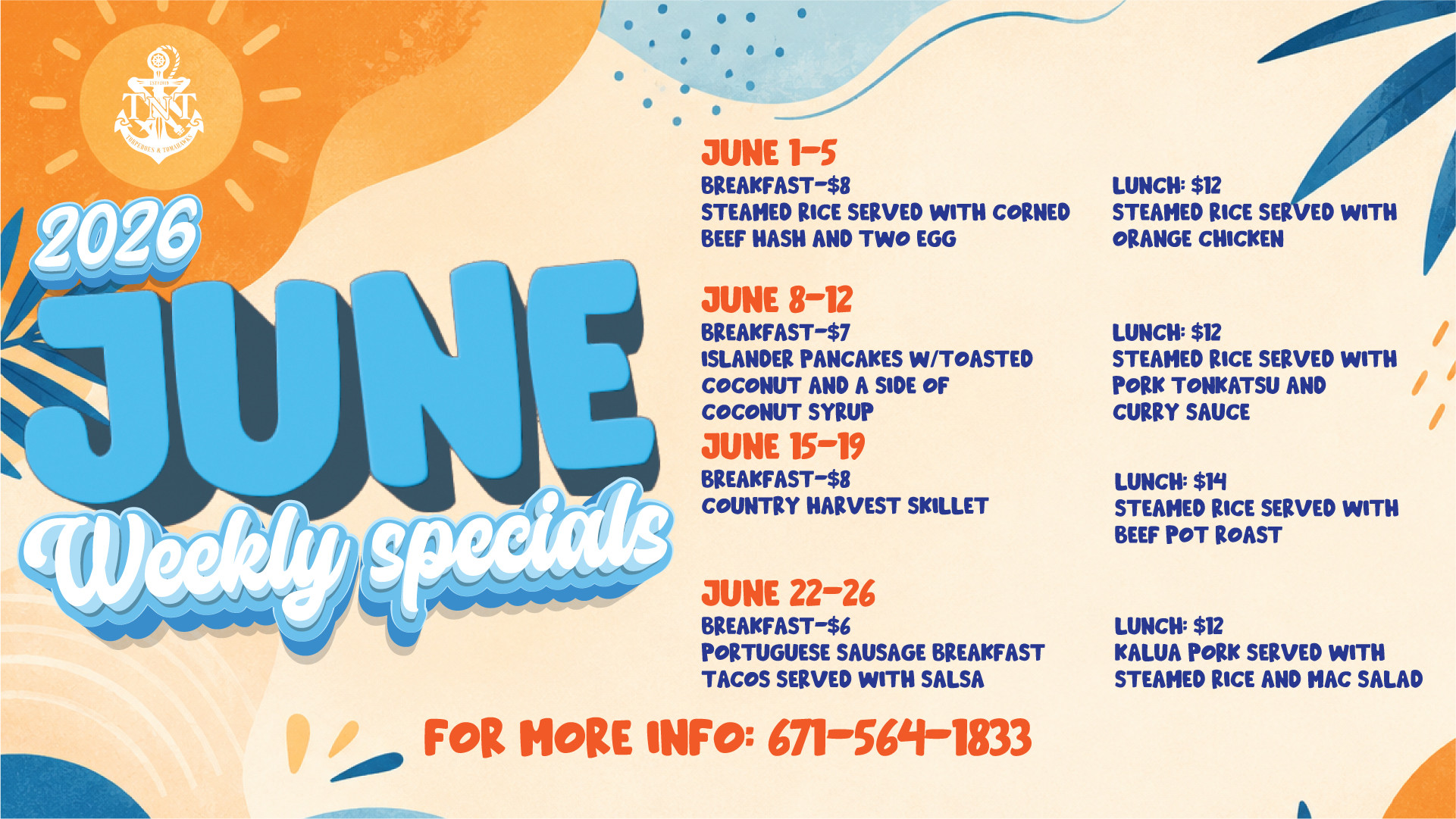 Promotional graphic for a restaurant's June 2026 Weekly Specials featuring a bright summer-themed design with orange and blue accents, tropical leaves, and a sun illustration. Large blue text on the left reads “June Weekly Specials.” On the right, the graphic lists weekly breakfast and lunch menu offerings and prices for each week in June. Breakfast options include corned beef hash with eggs, island-style coconut pancakes, a country harvest skillet, and Portuguese sausage breakfast tacos. Lunch specials include orange chicken, pork tonkatsu wit