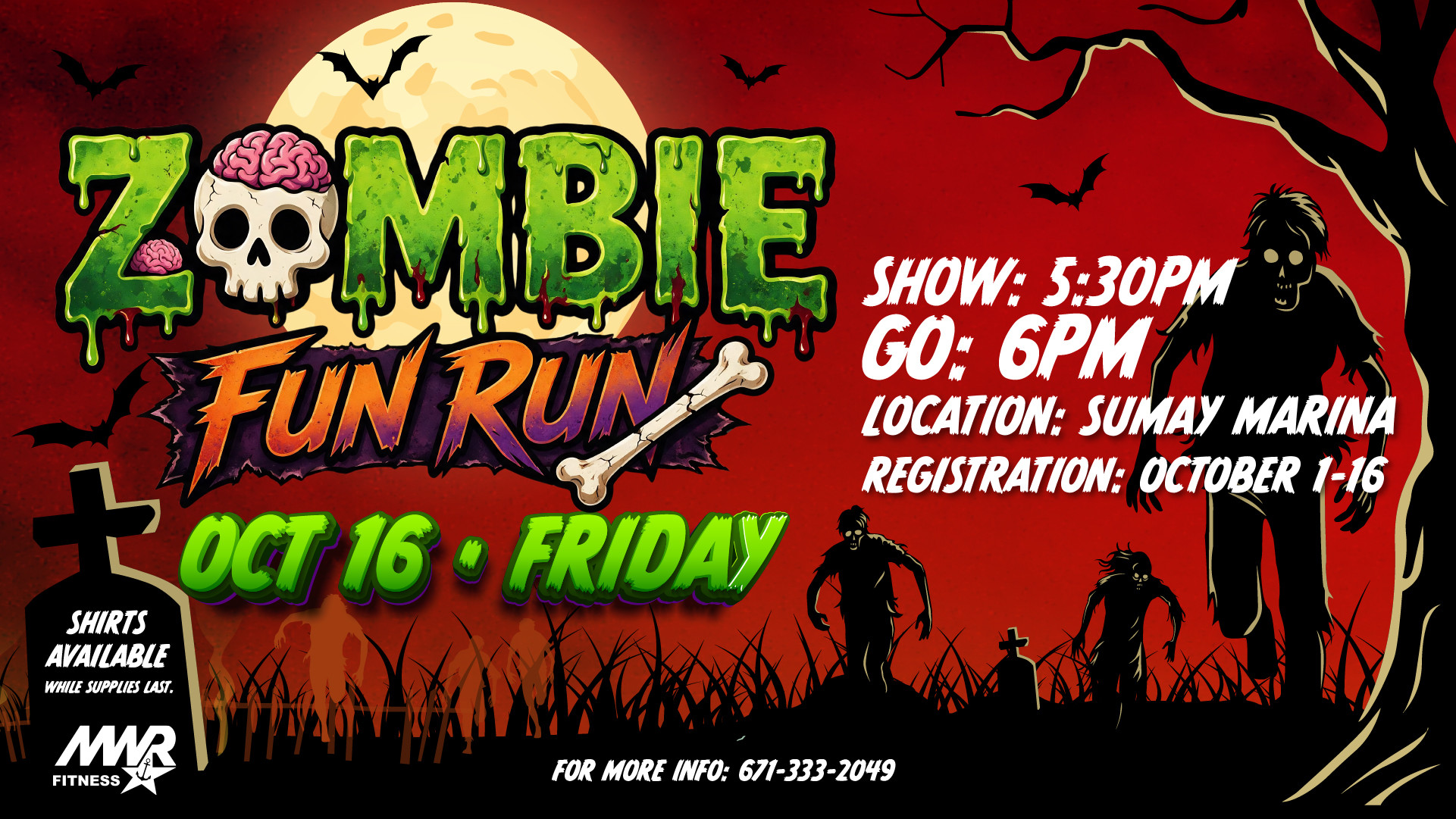 Zombie Fun Run at Sumay Marina Oct. 16. Check-in at 5:30 PM; run starts at 6 PM.