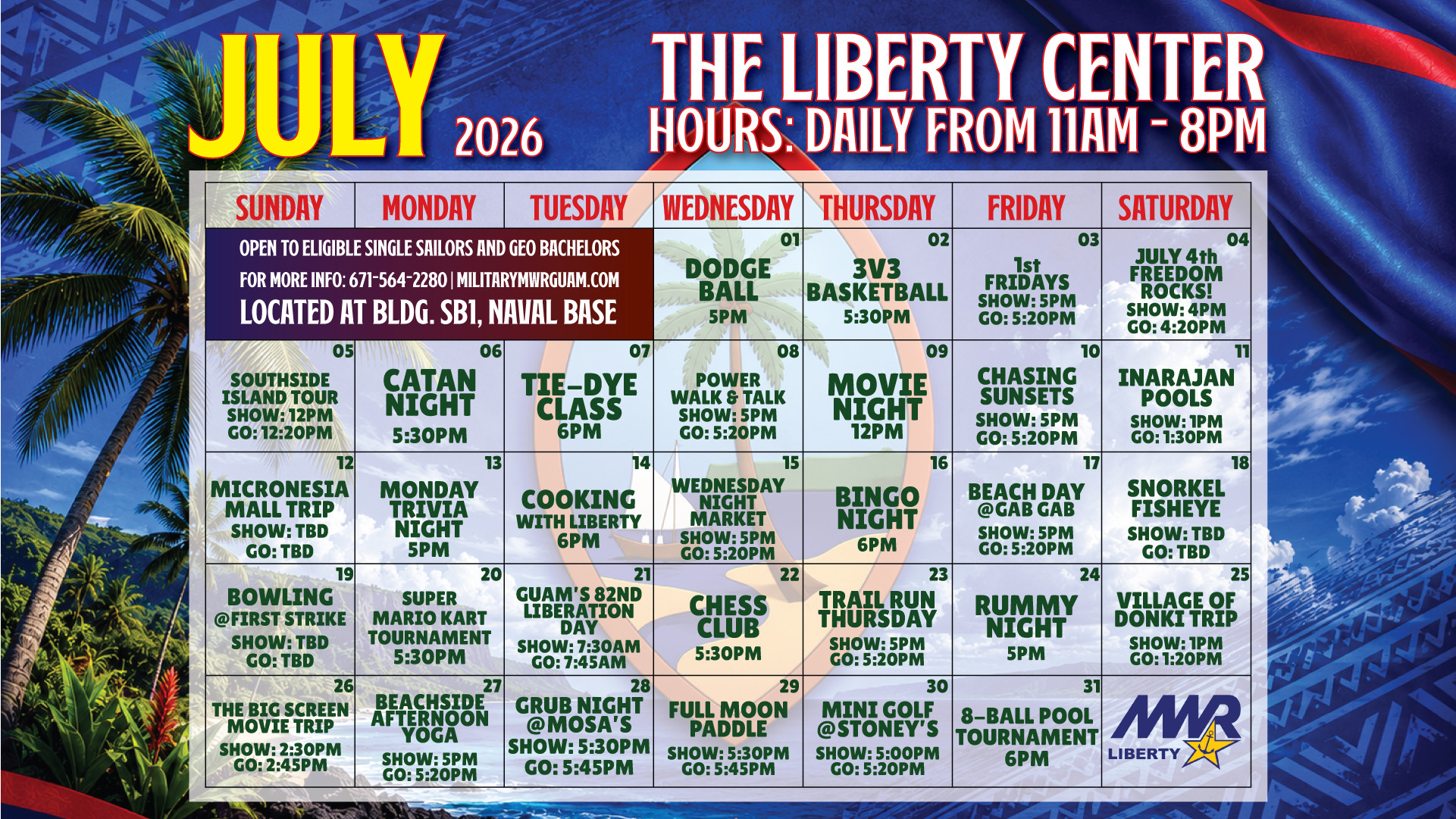 July 2026 Liberty Center calendar featuring daily activities for eligible single sailors and GEO bachelors, including trips, sports, movie nights, tournaments, classes, social events, and outdoor adventures.